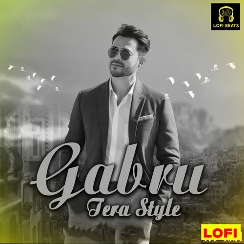 Gabru Tera Style LOFI