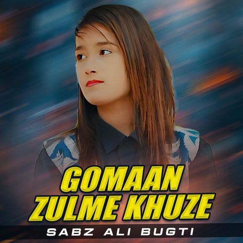 Gomaan Zulme Khuze