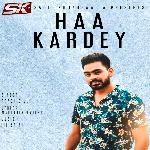 Haa Kardey