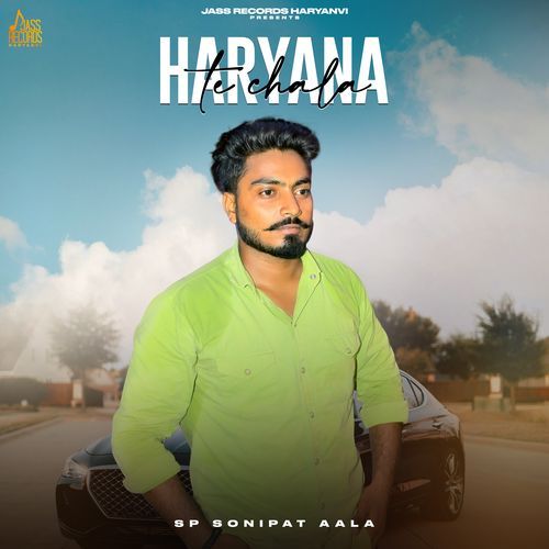 Haryana Te Chalya