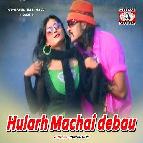 Hularh Machai debau