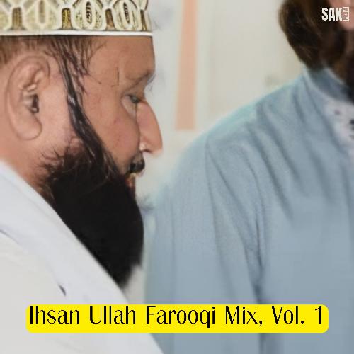 Ihsan Ullah Farooqi Mix, Vol. 1