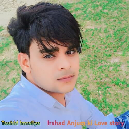 Irshad Anjum ki Love story