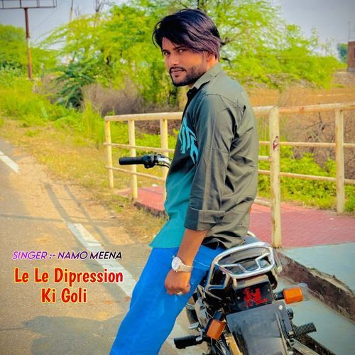 Le Le Dipression Ki Goli