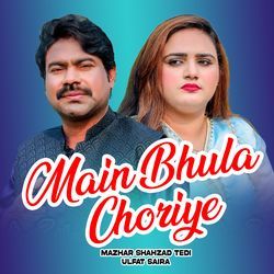 Main Bhula Choriye-QgMZdEcIf1E