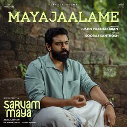 Mayajaalame (From "Sarvam Maya")