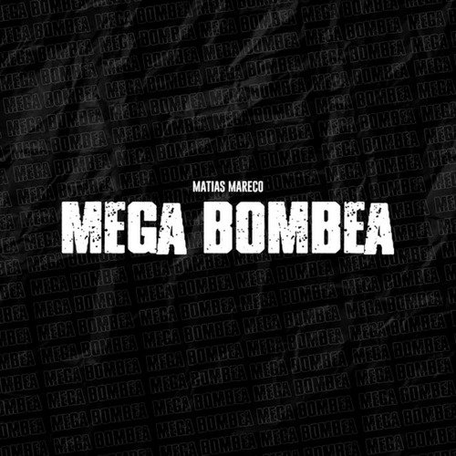 Mega Bombea_poster_image