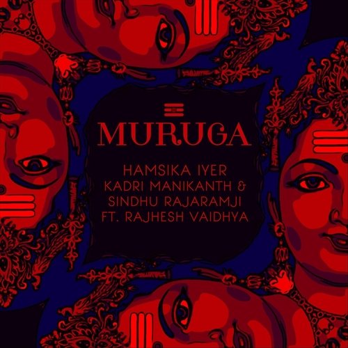 Muruga (feat. Rajhesh Vaidhya)