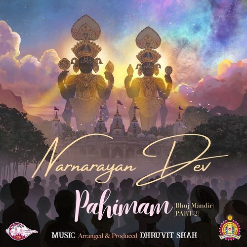 Narnarayan Dev Pahimam (Bhuj Mandir), Pt. 2