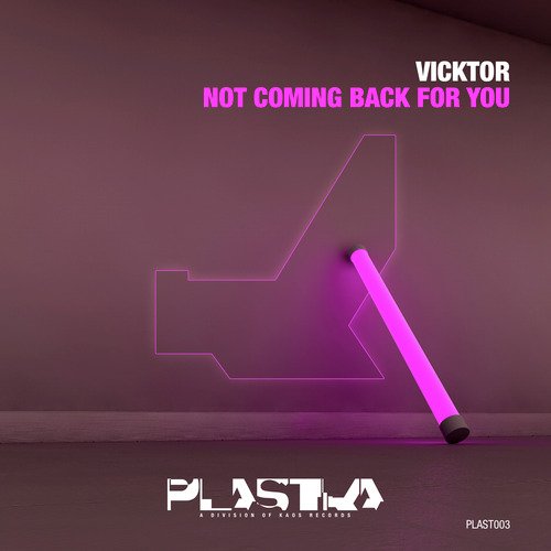 Not Coming Back For You (Radio Edit)