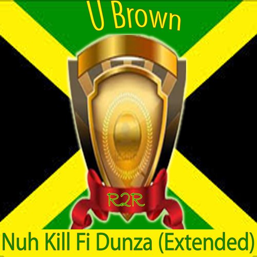 Nuh Kill Fi Dunza (Extended Version)_poster_image