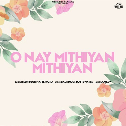 O Nay Mithiyan Mithiyan