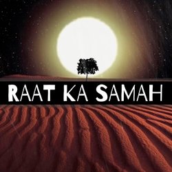 Raat Ka Samah