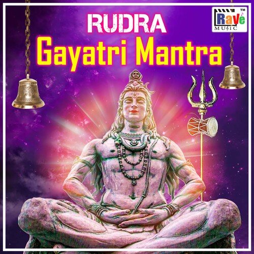 Rudra Gaytri Mantra