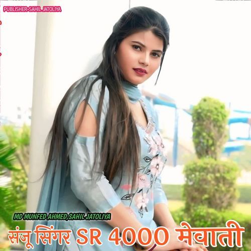 SANJU SINGER SR 4000 MEWATI
