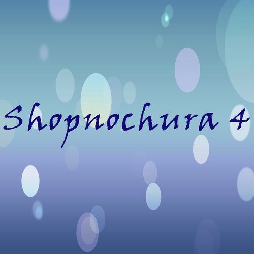 Shopnochura 4