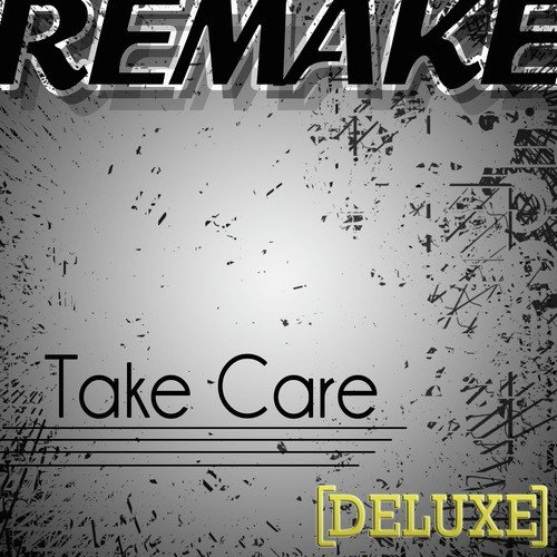 Take Care (Drake feat. Rihanna Remake Deluxe) - Single_poster_image