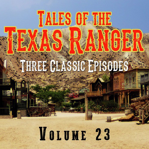 Tales of the Texas Ranger - Three Classic Episodes, Vol. 23_poster_image