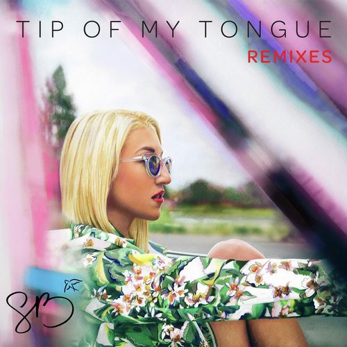 Tip of My Tongue (Remixes)_poster_image