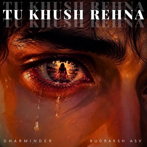 Tu Khush Rehna