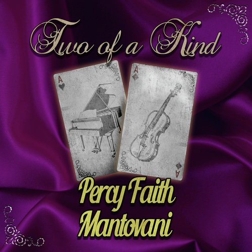 Two of a Kind: Percy Faith & Mantovani