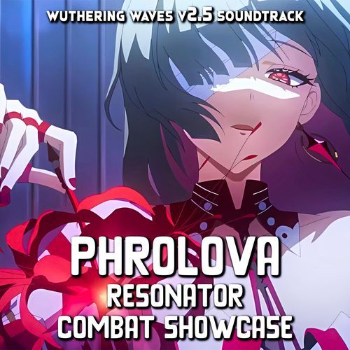 Wuthering Waves 2.5 - Phrolova Resonator Combat Showcase - Epic Cover