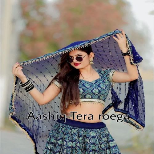 Aashiq Tera roega