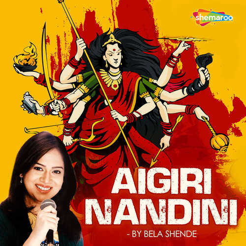 Aigiri Nandini by Bela Shende