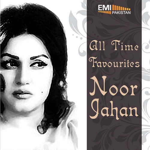All Time Favourites Noor Jehan