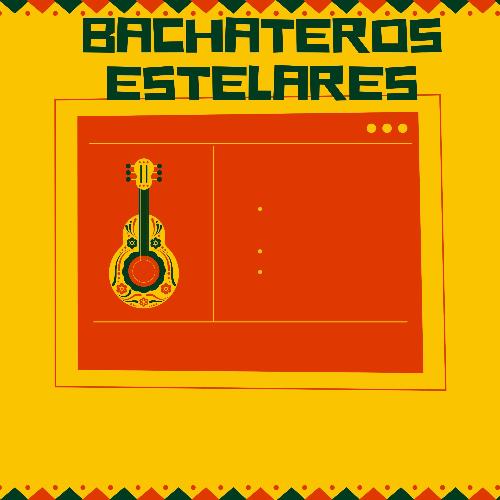 Bachateros estelares