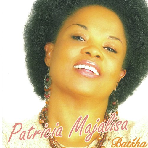 Patricia Majalisa Albums - Download New Albums @ JioSaavn