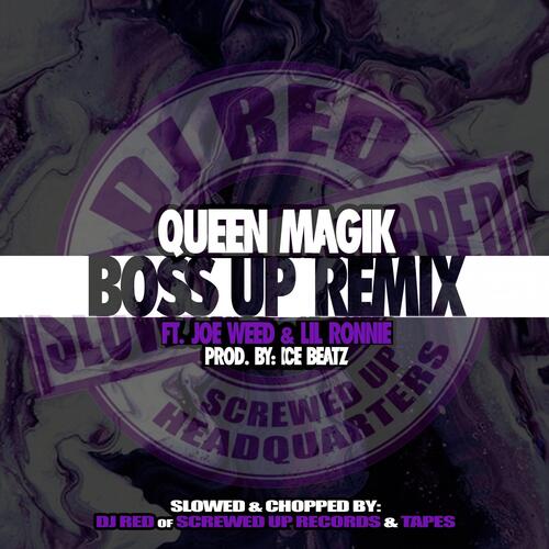 Boss Up Remix - Slowed&amp;Chopped (feat. Joe Weed &amp; Lil Ronnie)_poster_image