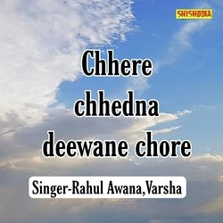 Chhere Chhedna Deewane Chore-BxkyXyYHfVc