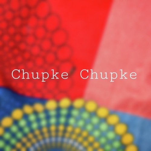 Chupke Chupke