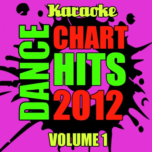 Dance Chart Hits 2012, Vol. 1 - Karaoke