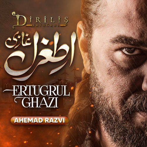 Ertugrul Ghazi (DIRILIS ERTUGRUL) Songs Download - Free Online Songs ...