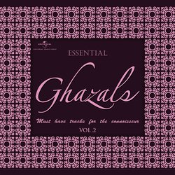 Essential - Ghazals (Vol. 2)