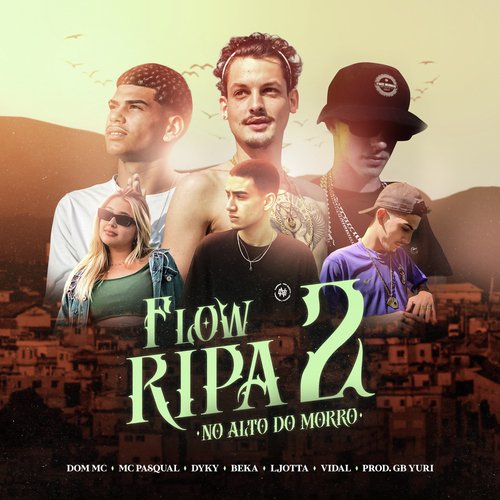 Flowripa 2 - No Alto do Morro