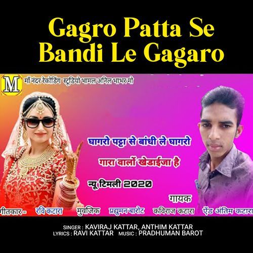 Gagro Patta Se Bandi Le Gagaro (Original)