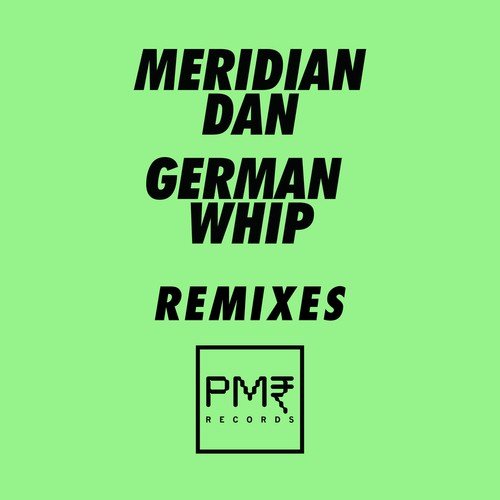 German Whip (Remixes)