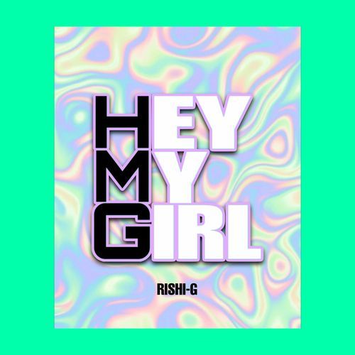 HEY MY GIRL