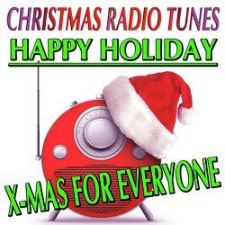 Happy Holiday X-Mas for Everyone