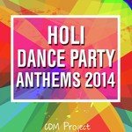 Holi Dance Party Anthems 2014