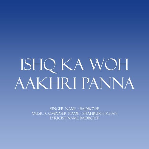 Ishq Ka woh Aakhri Panna