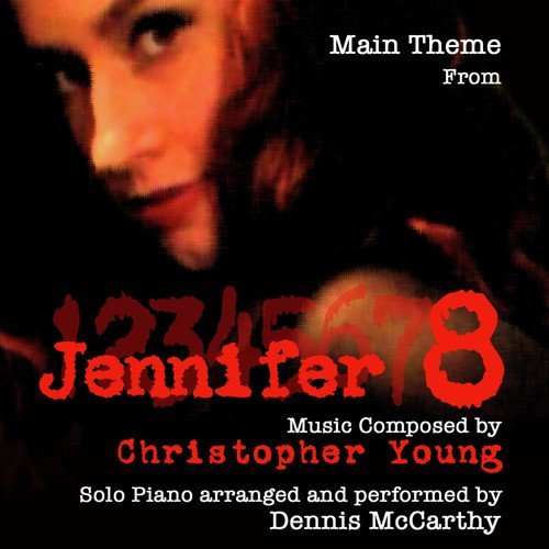 Main Theme (from "Jennifer 8") (For Solo Piano)