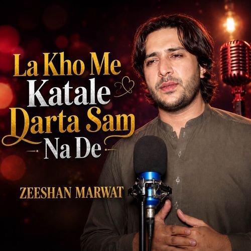 La Kho Me Katale Darta Sam Na De