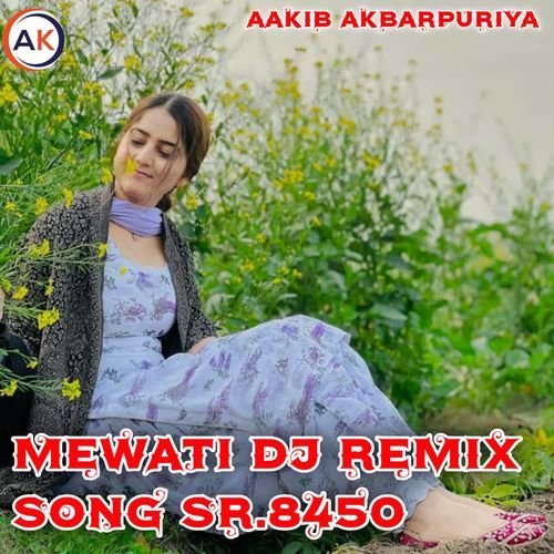 MEWATI (DJ REMIX SONG) SR.8450