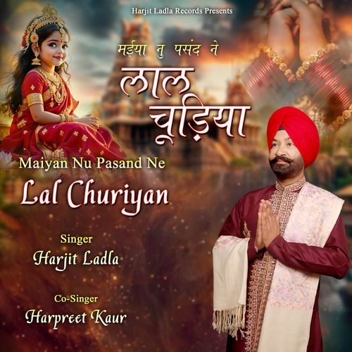 Maiyan Nu Pasand Ne Lal Churiyan