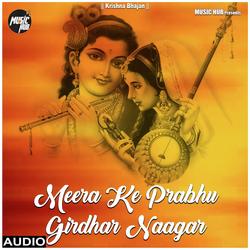 Meera Ke Prabhu Girdhar Naagar-Hws8AyBJeVc