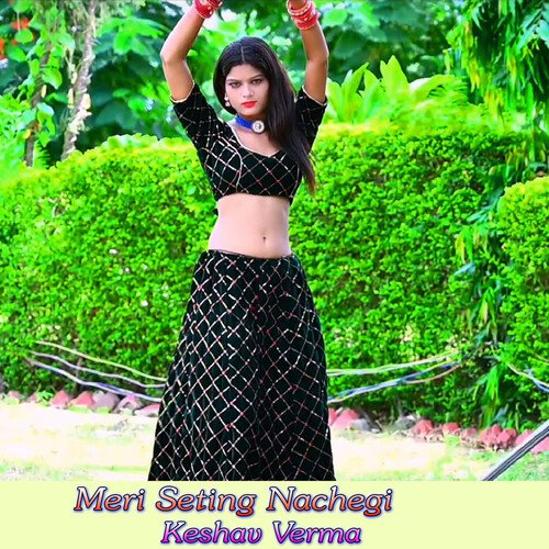 Meri Seting Nachegi
